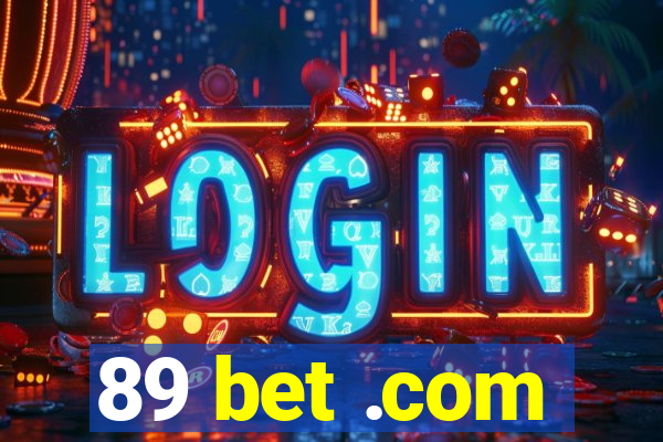 89 bet .com